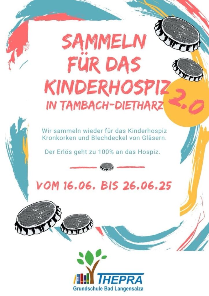 Sammeln für das Kinderhospiz in Tambach-Dietharz 2.0. Wir sammeln wieder für das Kinderhospiz Kronkorken und Blechdeckel von Gläsern. Der Erlös geht zu 100% an das Hospiz. Vom 16.06. Bis 26.06.25
